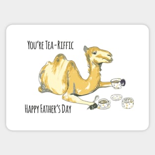 Happy Fathers day you're tea-riffic Sticker